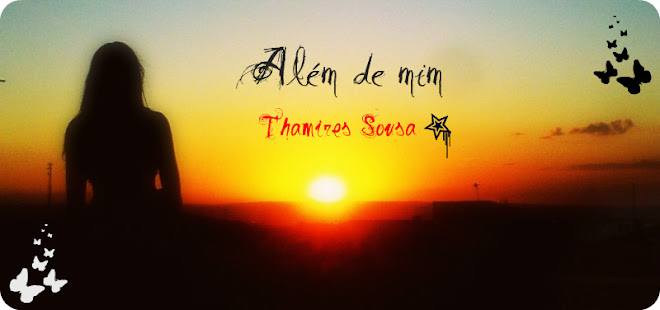 Além de mim. ~*