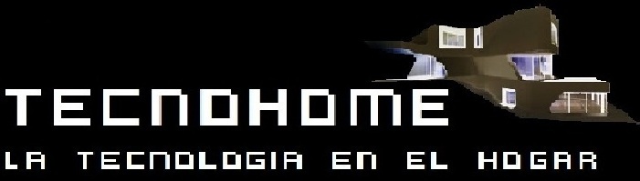 TECNOHOME: La Tecnología de el Hogar