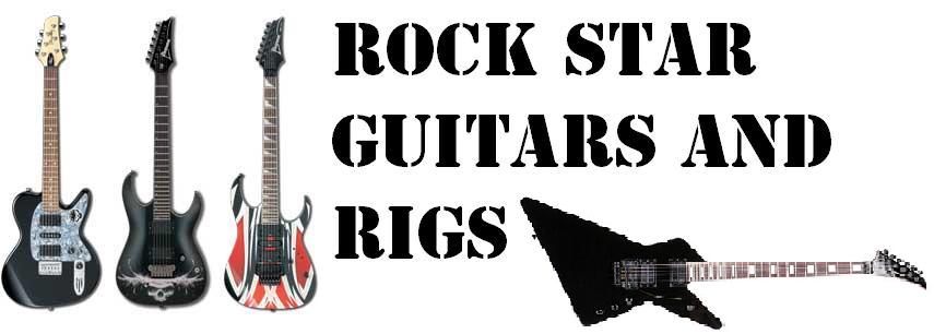 Rock Star Guitars and Rigs