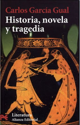 Historia, Novela y Tragedia por Carlos García Gual