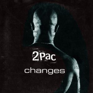 Changes is a posthumous song