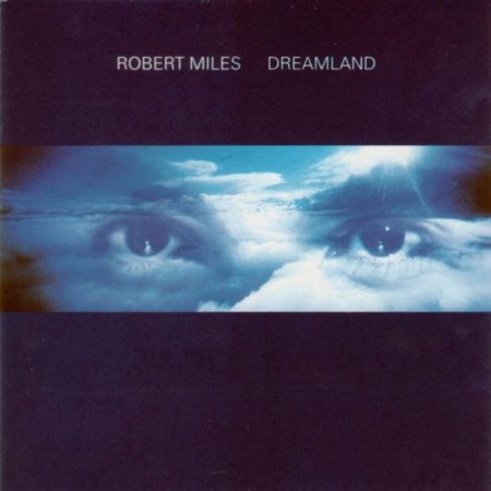 [ROBERT+MILES+Dreamland,+1996.jpg]