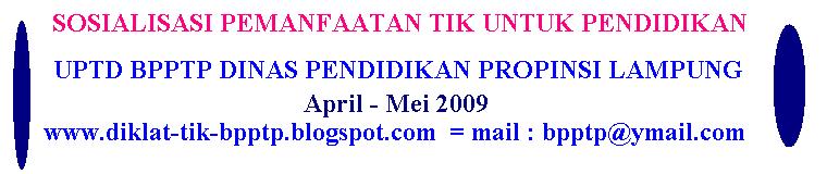 SOSIALISASI PEMANFAATAN TIK UNTUKPENDIDIKAN  2009