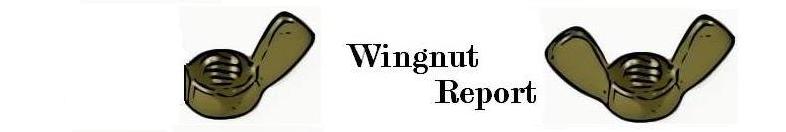 The Wingnut Report
