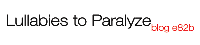 Lullabies to Paralyze