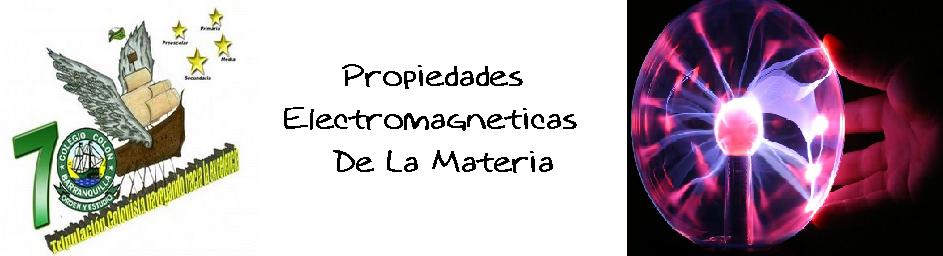 Propiedades Electromagneticas De La Materia