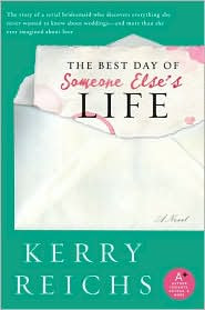 Winners for Best Day of Someone Else’s Life by Kerry Reichs.