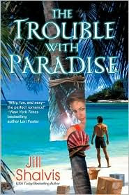 Review: The Trouble with Paradise by Jill Shalvis.