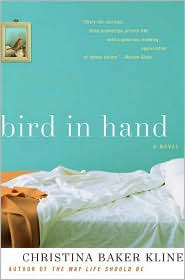 Giveaway: Bird in Hand by Christina Baker Kline.