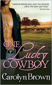 Book Watch: One Lucky Cowboy by Carolyn Brown.