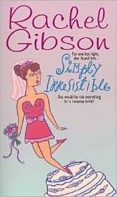 Author Spotlight Review: Simply Irresistible by Rachel Gibson.