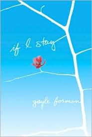 Review: If I Stay by Gayle Forman.