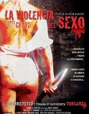 I Spit on Your Grave (La Violencia Del Sexo) (1978)