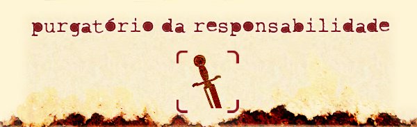 [purgatório_da_responsabilidade]