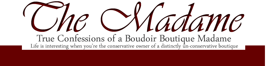 True confessions of a Boudoir Boutique Madame