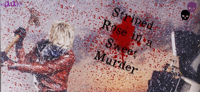 Striped Rose in a Sweet Murder