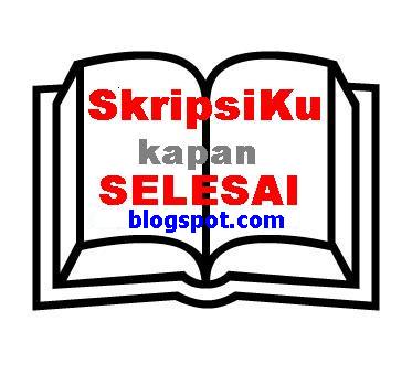 SKRIPSIKU KAPAN SELESAI