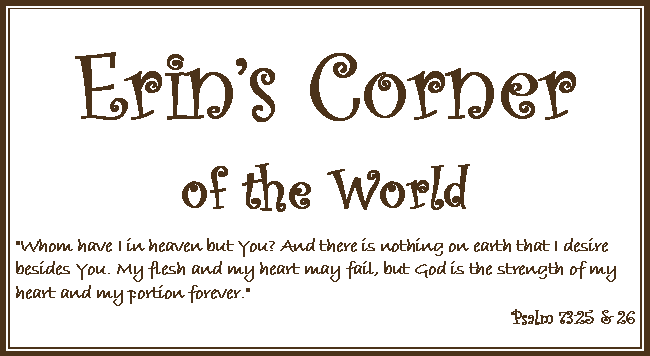 Erin's Corner of the World