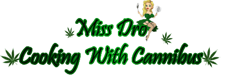 Miss Dro Cooks With Cannabis