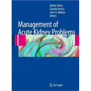Management of Acute Kidney Problems - Feb 2010 Edition Management+of+Acute+Kidney+Problems