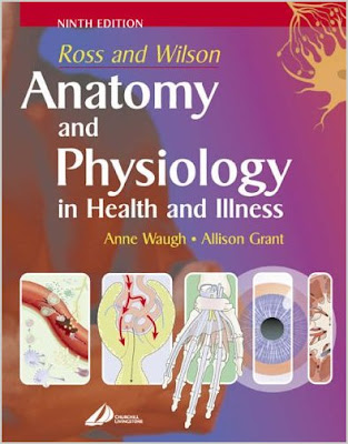 Ross and Wilson: Anatomy and Physiology in Health and Illness ANATOMY+AND+PHYSIOLOGY