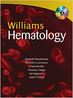 Williams Hematology, Eighth (July 2010) Edition WILLIAMS+HEMATOLOGY