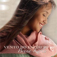Bruna Karla Vento do Espírito 2005 MP3 Bruna+Karla+-+Vento+do+Espirito+-+2005