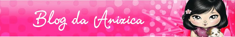 Blog da Anixica