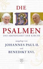 Die Psalmen – Das Abendgebet der Kirche