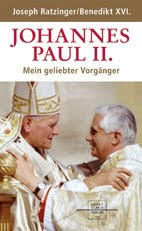Johannes Paul II. Mein geliebter Vorgänger