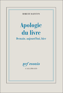 Apologie du livre par Robert Darnton dans Actualité éditoriale, vient de paraître Darnton