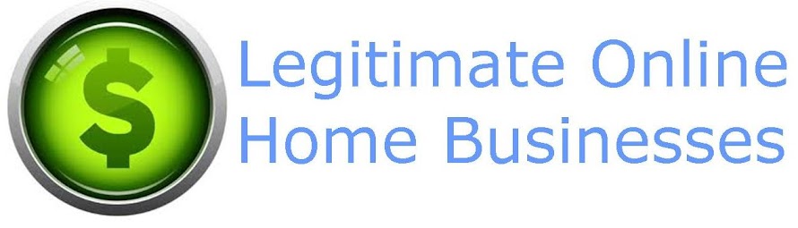 Legitimate Online Home Businesses