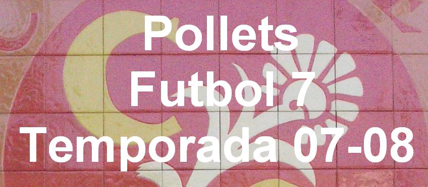 Futbol 7 CS1856 Pollets 07/08