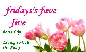 [friday_fave_five_spring.JPG]