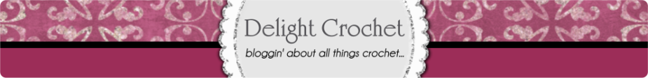 Delight Crochet - bloggin' about all things crochet