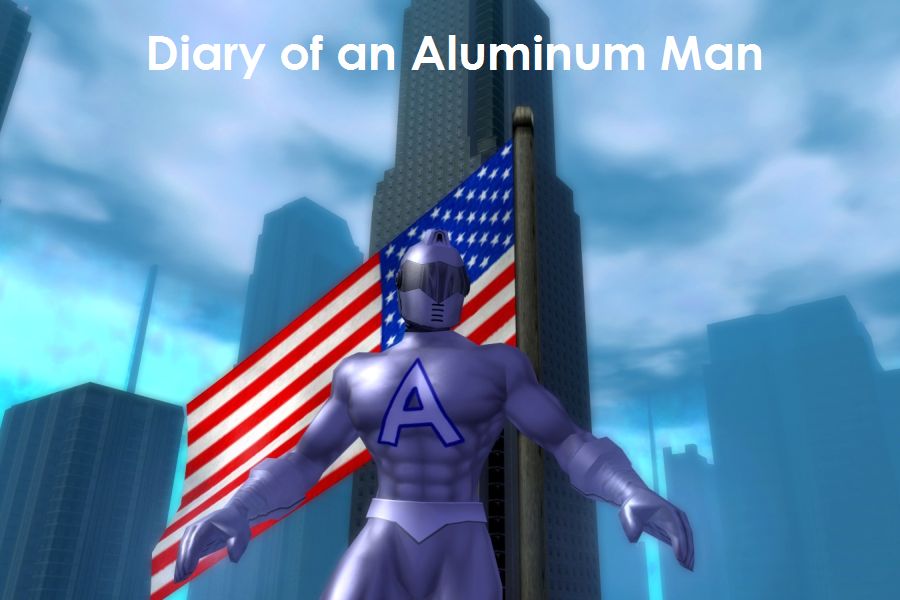 Diary of an Aluminum Man