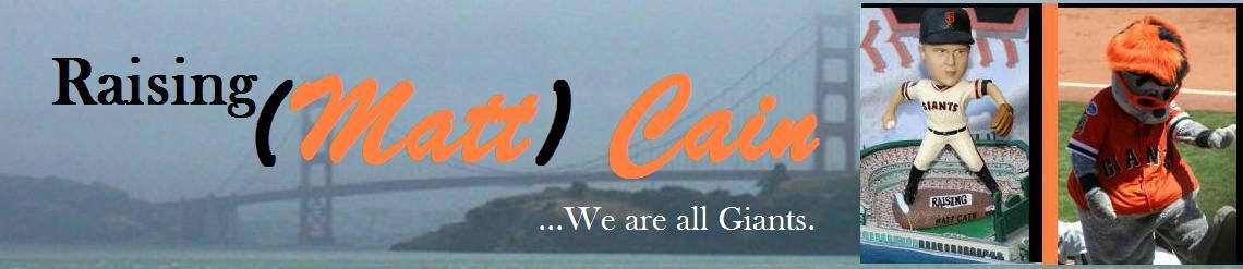 Raising Matt Cain