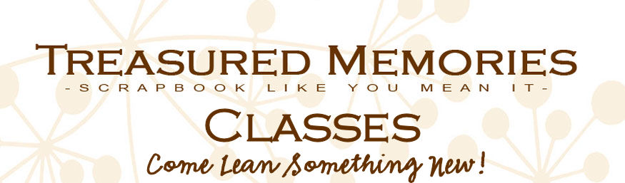 Treasured Memories Classes