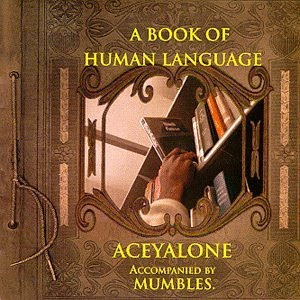 Best Album 1998 Round 1: Steal This Album vs. A Book Of Human Language (A) Aceyalone+-+A+Book+Of+Human+Language