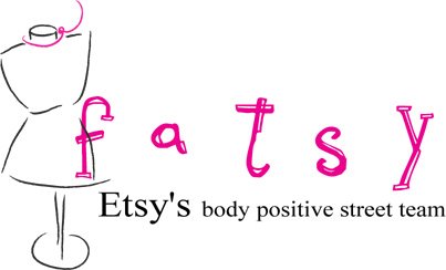 fatsy: The Body-Positive Etsy Street Team!