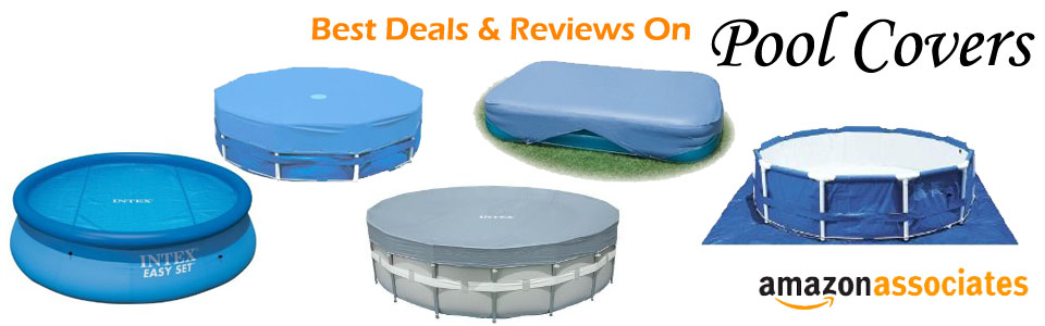 Best Deals And Reviews On Discount Pool Cover