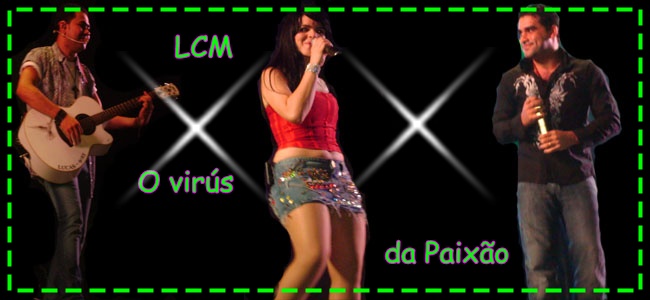 LCM O VIRUS DA PAIXÃO