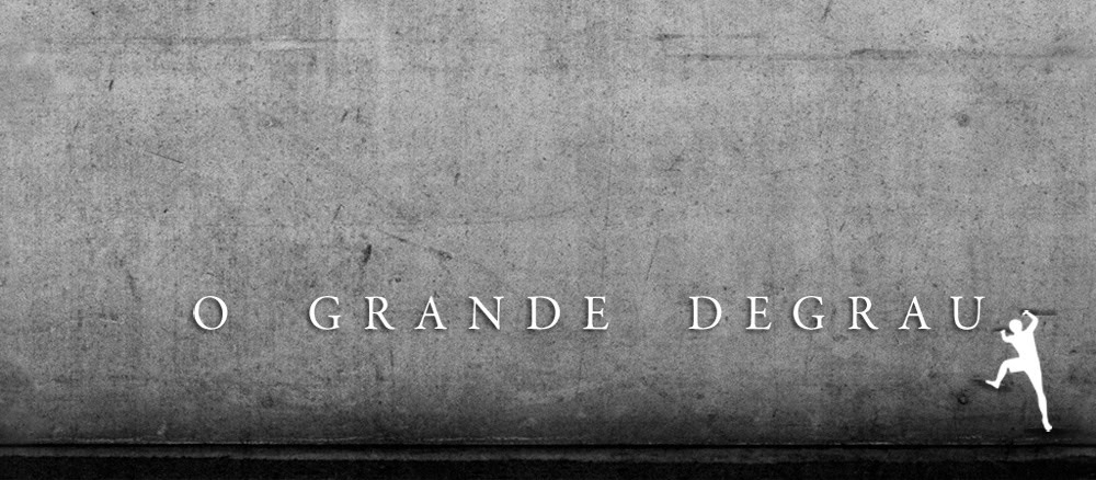 O Grande Degrau