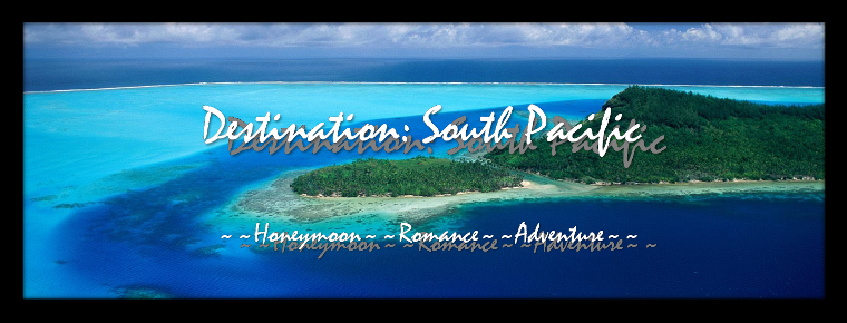 Destination:   South Pacific