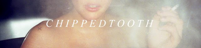 C H I P P E D T O O T H