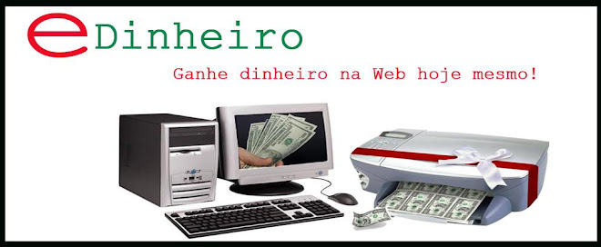 e-Dinheiro___Ganhe DINHEIRO na Internet!