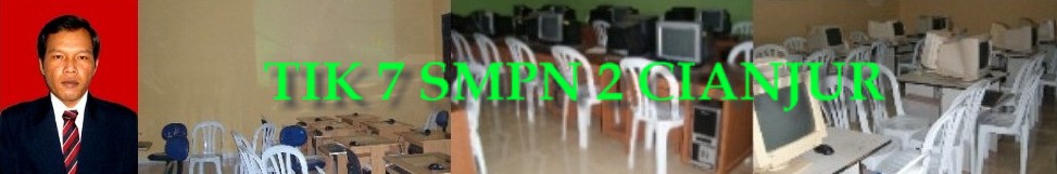 TIK 7 SMPN 2 CIANJUR