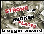 Strong at the Broken Places Award