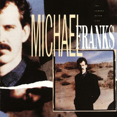 Michael+Franks+-+The+Camera+Never+Lies.jpg