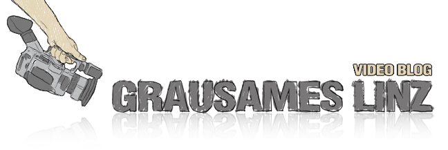 GRAUSAMES LINZ